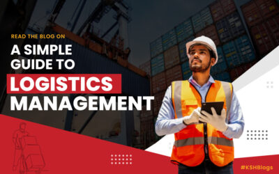 A Simple Guide To Logistics Management